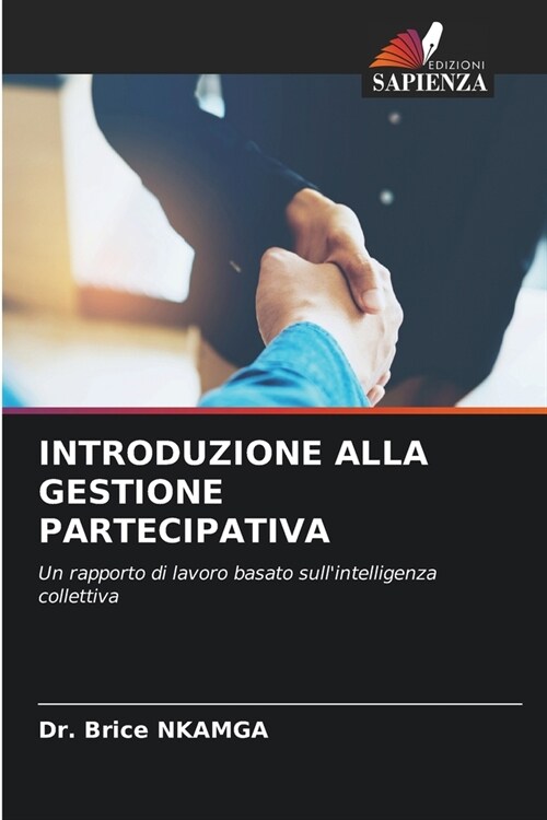 Introduzione Alla Gestione Partecipativa (Paperback)