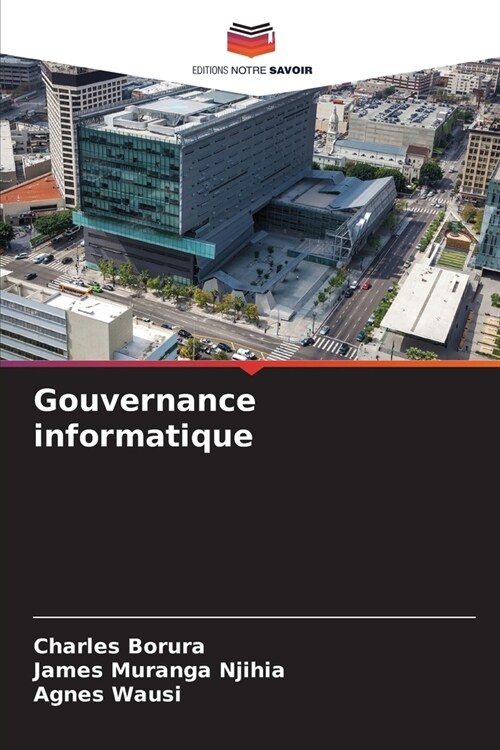 Gouvernance informatique (Paperback)