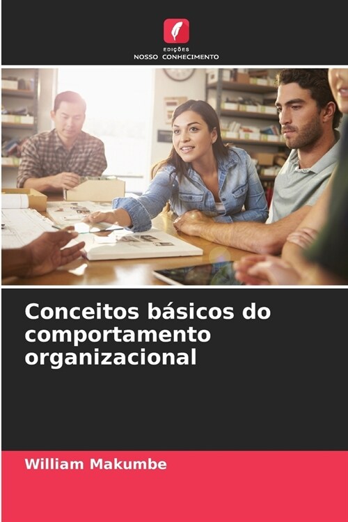 Conceitos b?icos do comportamento organizacional (Paperback)