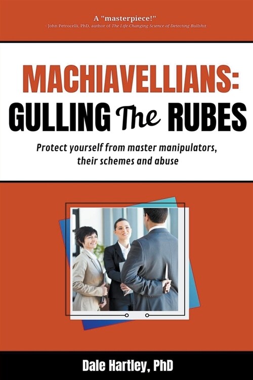 Machiavellians: Gulling the Rubes (Paperback)