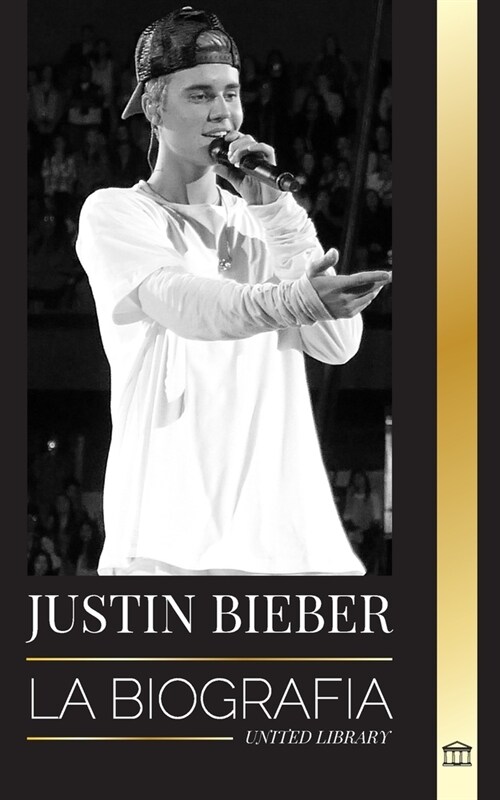 Justin Bieber: La biograf? de una superestrella canadiense ganadora de un Grammy (Paperback)