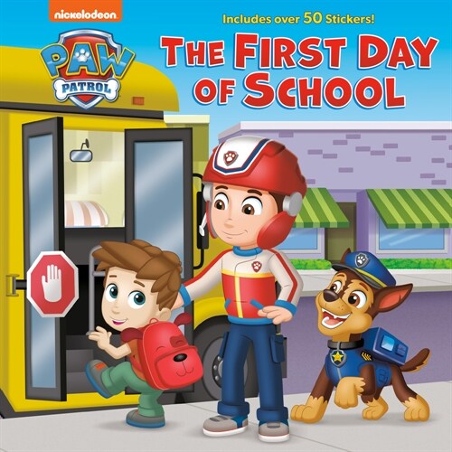 The First Day of School (Paw Patrol) (Hardcover)