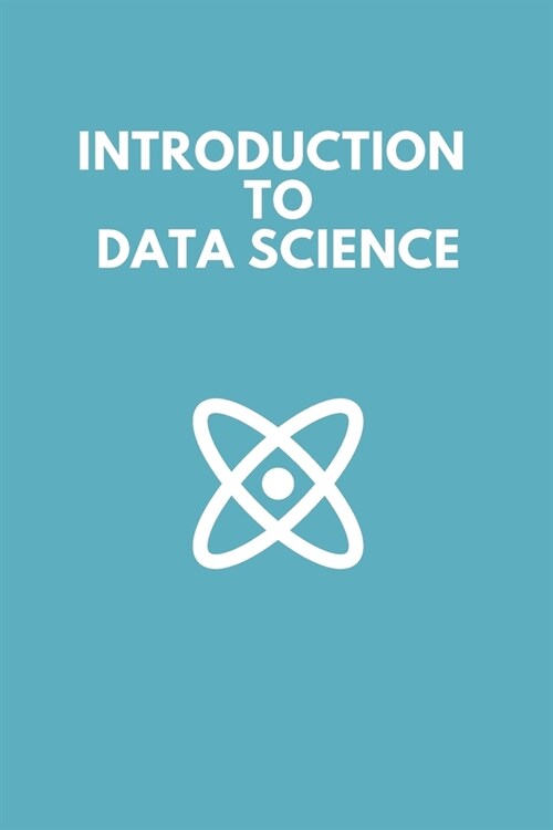 Introduction To Data Science (Paperback)