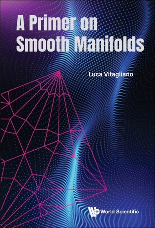 A Primer on Smooth Manifolds (Hardcover)