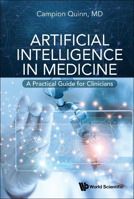 Artificial Intelligence in Medicine: A Practical Guide for Clinicians (Paperback)