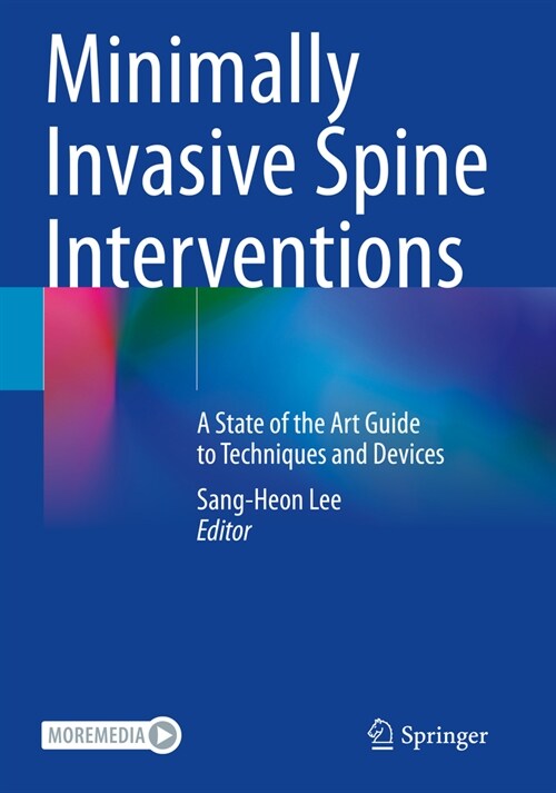 Minimally Invasive Spine Interventions: A State of the Art Guide to Techniques and Devices (Paperback, 2022)