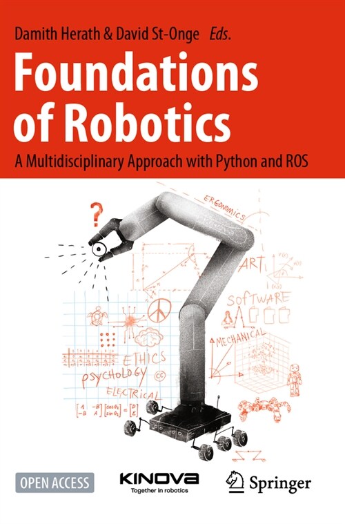 Foundations of Robotics: A Multidisciplinary Approach with Python and Ros (Paperback, 2022)