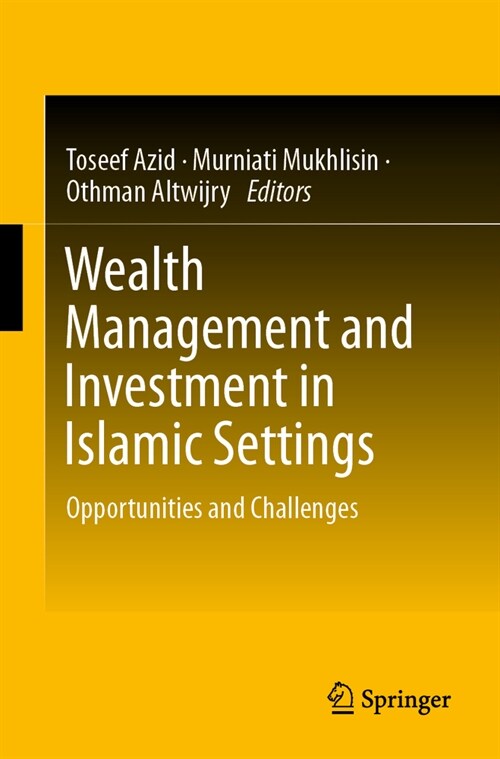 Wealth Management and Investment in Islamic Settings: Opportunities and Challenges (Paperback, 2022)