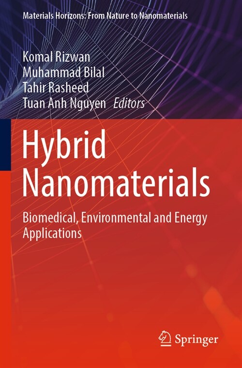 Hybrid Nanomaterials: Biomedical, Environmental and Energy Applications (Paperback, 2022)