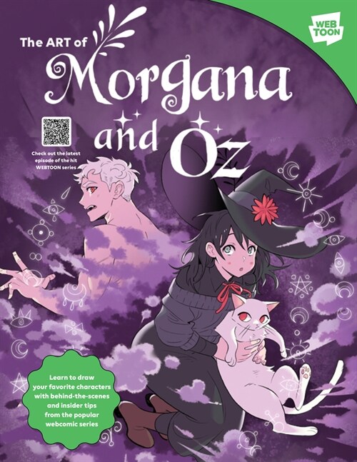 Learn to Draw Morgana and Oz: Learn to Draw Your Favorite Characters from the Popular Webcomic Series with Behind-The-Scenes and Insider Tips Exclus (Paperback)