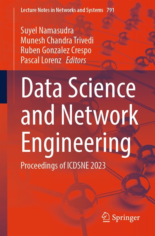 Data Science and Network Engineering: Proceedings of Icdsne 2023 (Paperback, 2024)