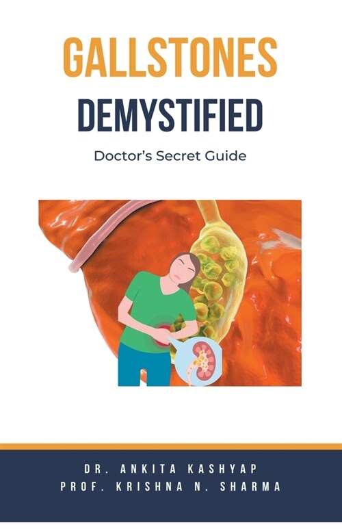 Gallstones Demystified: Doctors Secret Guide (Paperback)