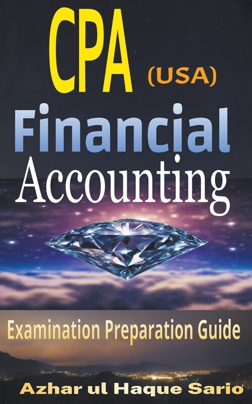 CPA (USA) Financial Accounting: Examination Preparation Guide (Paperback)