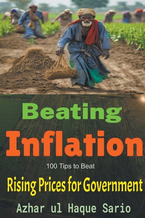 Beating Inflation: 100 Tips to Beat Rising Prices for Government (Paperback)