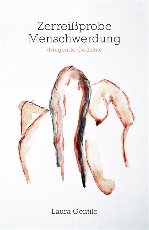 Zerrei?robe Menschwerdung: dringende Gedichte (Paperback)