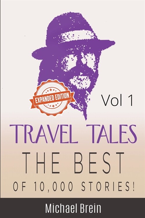 Travel Tales: The Best of 10,000 Stories Vol 1 (Paperback)