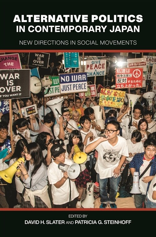 Alternative Politics in Contemporary Japan: New Directions in Social Movements (Hardcover)