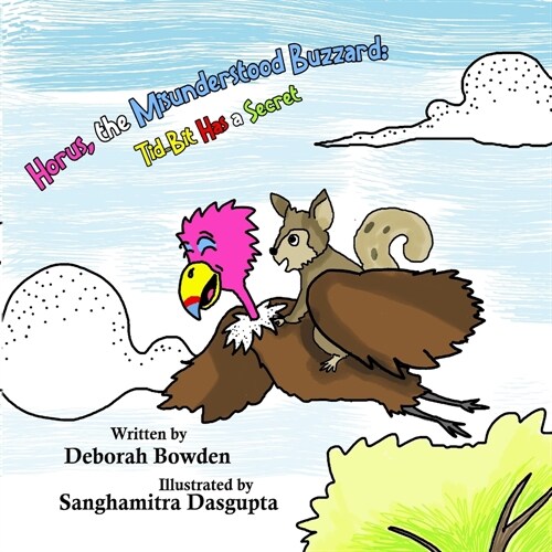 Horus the Misunderstood Buzzard: Tid-Bit Has a Secret (Paperback)