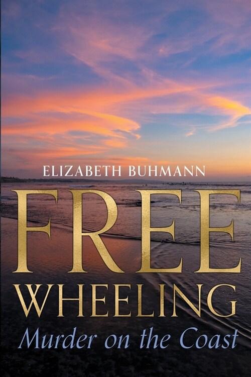 Freewheeling: Murder on the Coast (Paperback)