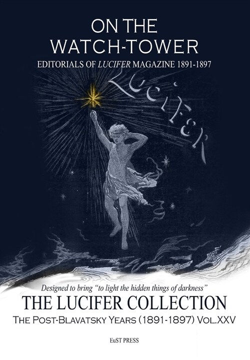 On The Watch-Tower: Editorials of Lucifer Magazine 1891-1897 (Paperback)