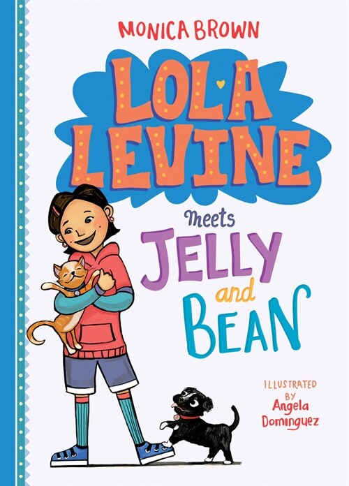 Lola Levine Meets Jelly and Bean (Library Binding)