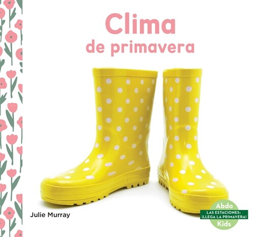 Clima de Primavera (Library Binding)