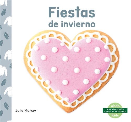 Fiestas de Invierno (Library Binding)