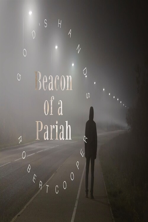 Gods Hands: Beacon of a Pariah (Paperback)