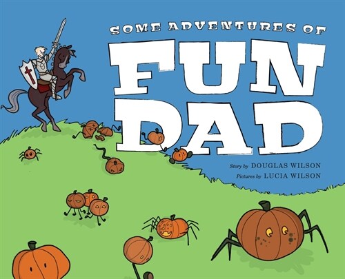 Some Adventures of Fun Dad (Hardcover)