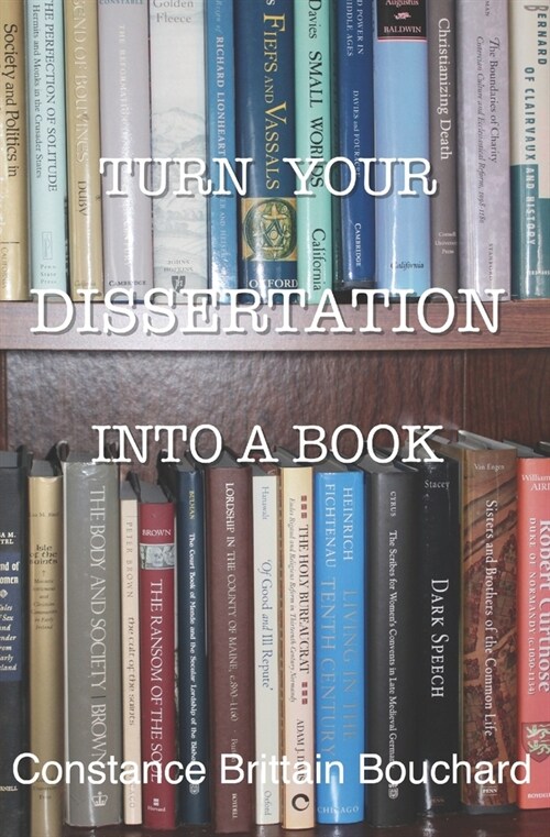 Turn Your Dissertation into a Book (Paperback)