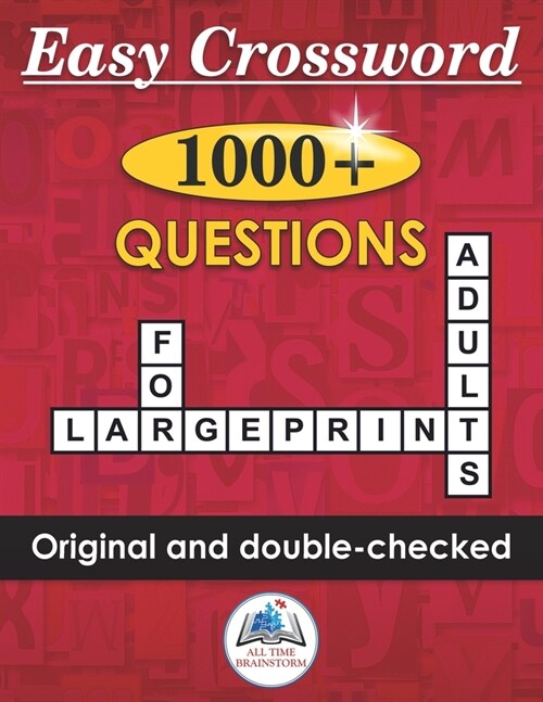 Easy Crossword Puzzles for Adults: Large Print and 1000+ Original Questions (Paperback)