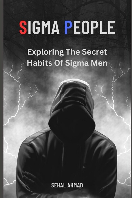 SIGMA People: Exploring the Secret Habits of Sigma Men (Paperback)