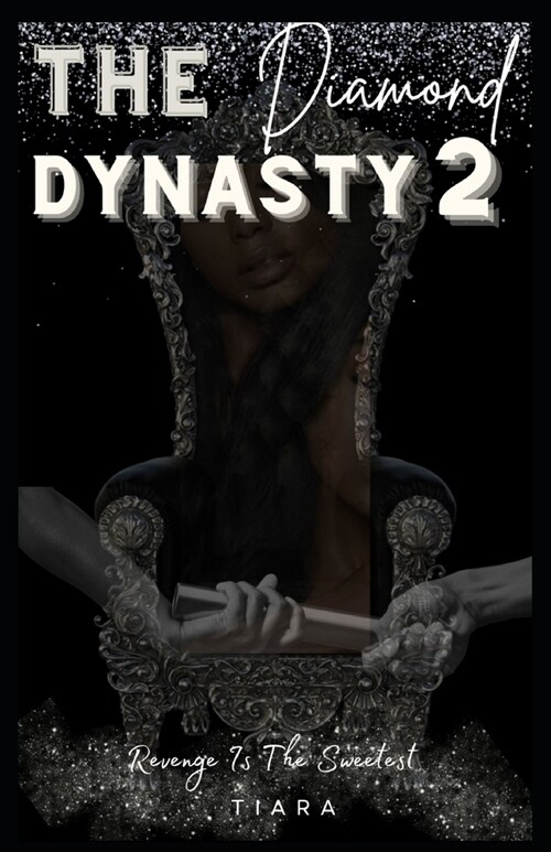 The Diamond Dynasty 2: Revenge is the Sweetest (Paperback)