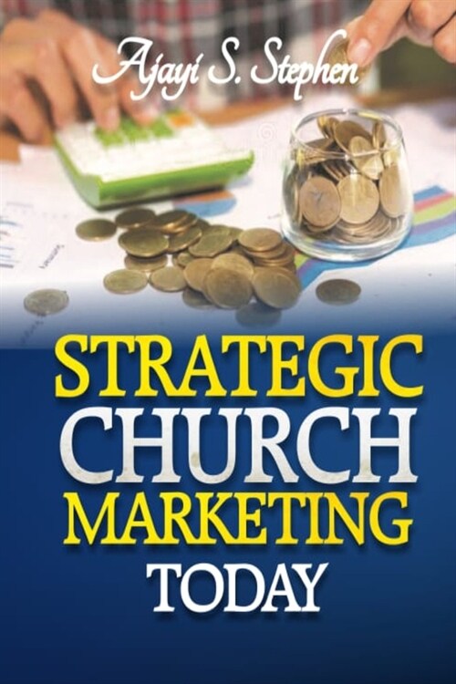 Strategic Church Marketing Today (Paperback)