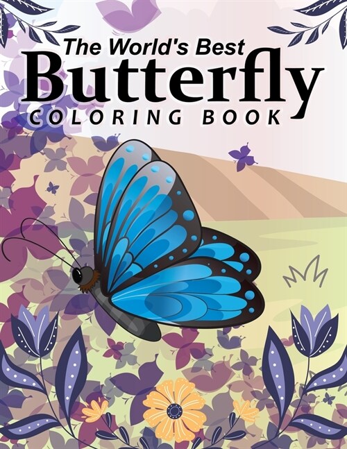 The Worlds Best Butterfly Coloring Book: Butterfly Ornament Coloring Book (Paperback)