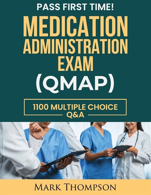 Medication Administration Exam (Qmap) (Paperback)