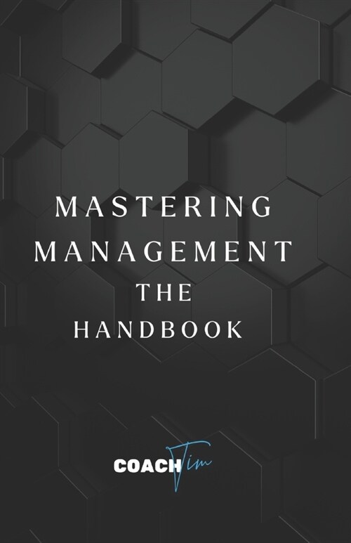 Mastering Management - The Handbook (Paperback)