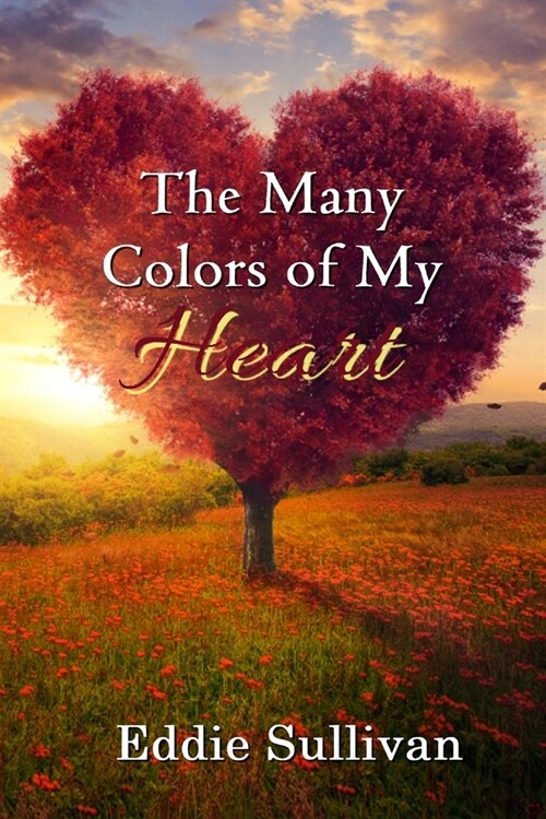 The Many Colors of My Heart (Paperback)