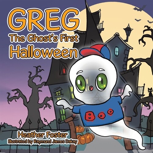 Greg The Ghosts First Halloween (Paperback)