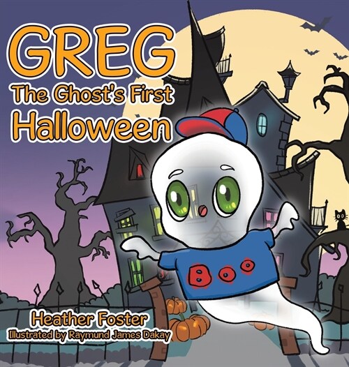 Greg The Ghosts First Halloween (Hardcover)