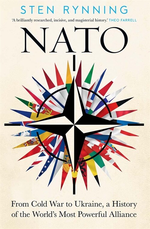 NATO: From Cold War to Ukraine, a History of the Worlds Most Powerful Alliance (Hardcover)