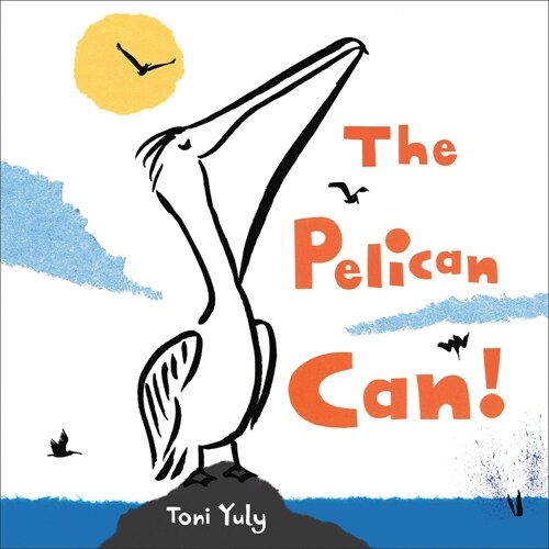 The Pelican Can! (Hardcover)