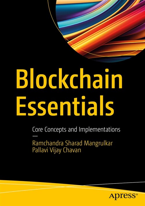 Blockchain Essentials: Core Concepts and Implementations (Paperback)