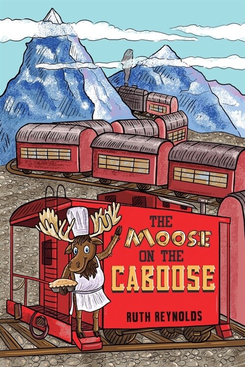 The Moose on the Caboose (Paperback)