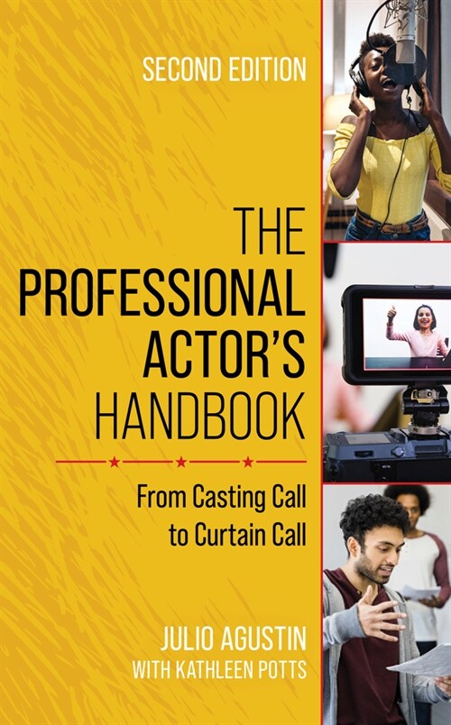 The Professional Actors Handbook: From Casting Call to Curtain Call (Hardcover, 2, Second Edition)