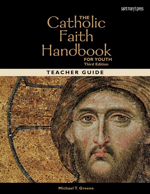 The Catholic Faith Handbook for Youth, Third Edition (Teacher Guide) (Spiral)