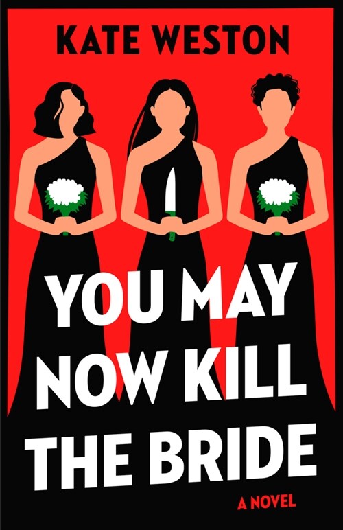 You May Now Kill the Bride (Paperback)