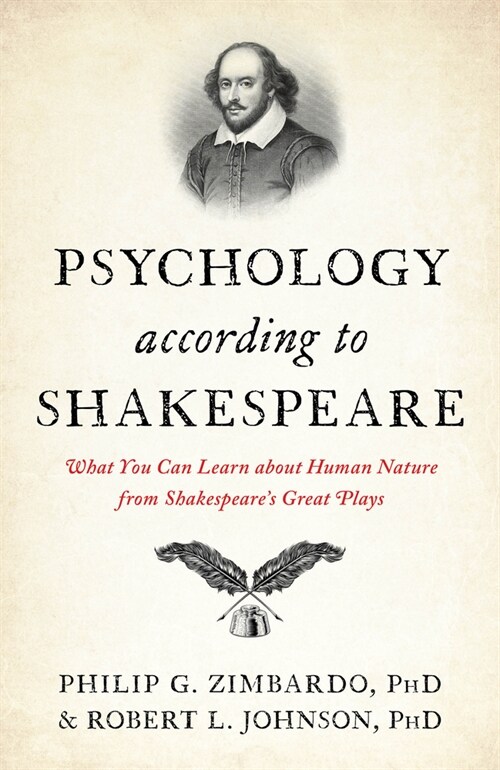 Psychology According to Shakespeare: What You Can Learn about Human Nature from Shakespeares Great Plays (Hardcover)