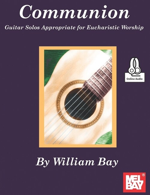 Communion Guitar Solos Appropriate for Eucharistic Worship (Paperback)