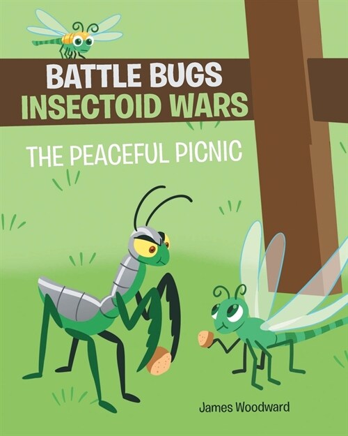 Battle Bugs Insectoid Wars: The Peaceful Picnic (Paperback)